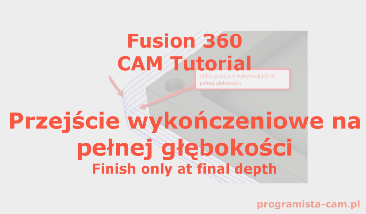 finish only at final depth fusion 360