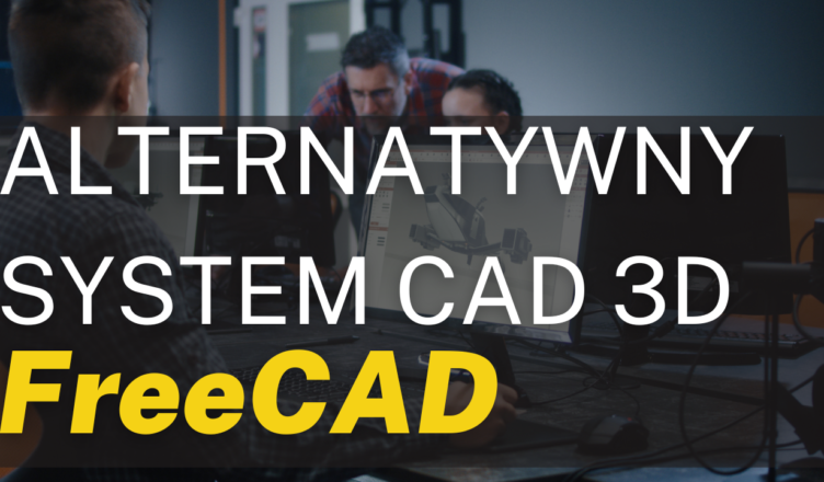 freecad alternatywny system cad 3d